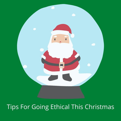 Tips For Going Ethical This Christmas