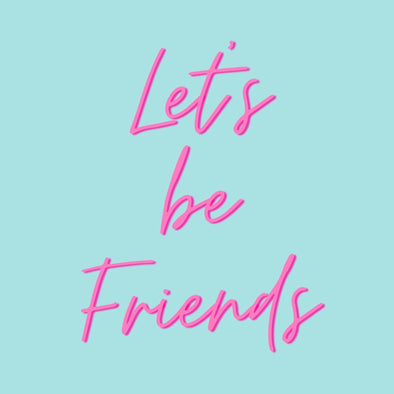 Let's Be Friends